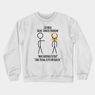 Life With Ehlers-Danlos Syndrome - Bad Hair Day Crewneck Sweatshirt